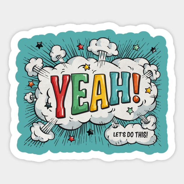 Yeah Sticker by Ester Kay